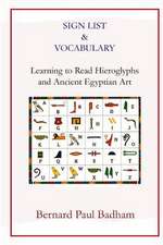 Sign List & Vocabulary Learning to Read Hieroglyphs and Ancient Egyptian Art