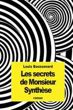 Les Secrets de Monsieur Synthese