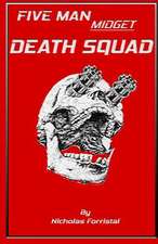 Five Man Midget Death Squad