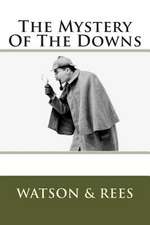 The Mystery of the Downs