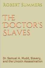 The Doctor's Slaves