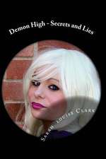 Demon High - Secrets and Lies