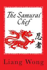 The Samurai Chef