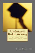 Underwater Basket Weaving