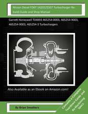 Nissan Diesel Fd6t 1420125507 Turbocharger Rebuild Guide and Shop Manual