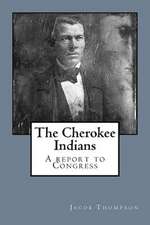 The Cherokee Indians