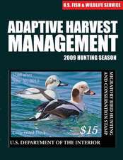 Adaptive Harvest Management 2009 Hunting Season