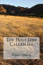 The Holy One Called ISA