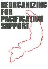 Reorganizing for Pacification Support