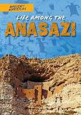 Life Among the Anasazi