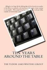 Ten Years Around the Table