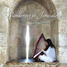 Wandering in Jerusalem