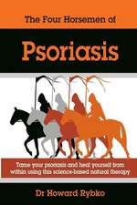 The Four Horsemen of Psoriasis