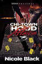 Chi-Town Hood Affairs 3