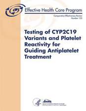 Testing of Cyp2c19 Variants and Platelet Reactivity for Guiding Antiplatelet Treatment