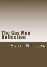 The Gas Man Collection