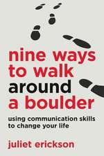 Nine Ways to Walk Around a Boulder