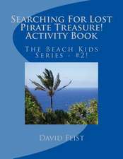 Searching for Lost Pirate Treasure Activity Book