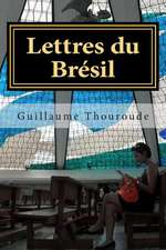 Lettres Du Bresil