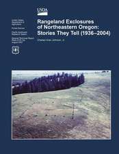 Rangeland Exclosures of Northeastern Oregon