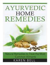 Ayurvedic Home Remedies