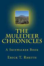 The Muledeer Chronicles