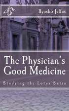 The Physician's Good Medicine