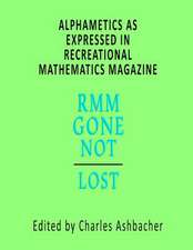 Alphametics as Expressed in Recreational Mathematics Magazine