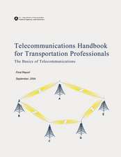 Telecommunications Handbook for Transportation Professionals