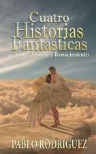 Cuatro Historias Fantasticas