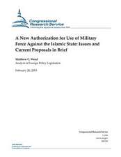 A New Authorization for Use of Military Force Against the Islamic State