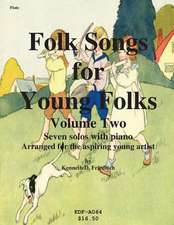 Folk Songs for Young Folks, Vol. 2 - Flute and Piano