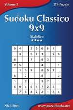 Sudoku Classico 9x9 - Diabolico - Volume 5 - 276 Puzzle