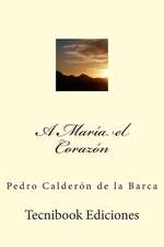 A Maria El Corazon