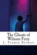 The Ghosts of Wilsons Ferry