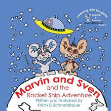 Marvin and Sven and the Rocket Ship Adventure