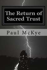 The Return of Sacred Trust