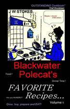 Blackwater Polecat's Favorite Recipes