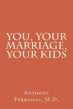 You, Your Marriage, Your Kids