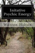 Initative Psychic Energy