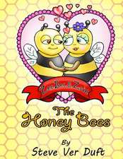 Zeebee & Zoie the Honey Bees