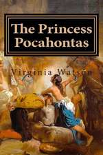 The Princess Pocahontas