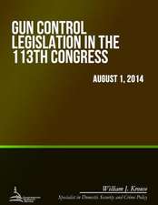 Gun Control Legislation in the 113th Congress