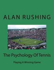 The Psychology of Tennis