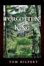 The Forgotten King