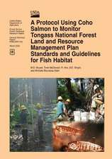 A Protocol Using Coho Salmon to Monitor Tongass National Forest Land and Resource Management Plan Standards and Guidelines for Fish Habitat