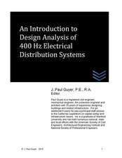 An Introduction to Design Analysis of 400 Hz Electrical Distribution Systems