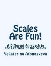 Scales Are Fun!