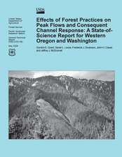 Effects of Forest Practices on Peak Flows and Consequent Channel Response