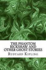 The Phantom ?Rickshaw and Other Ghost Stories